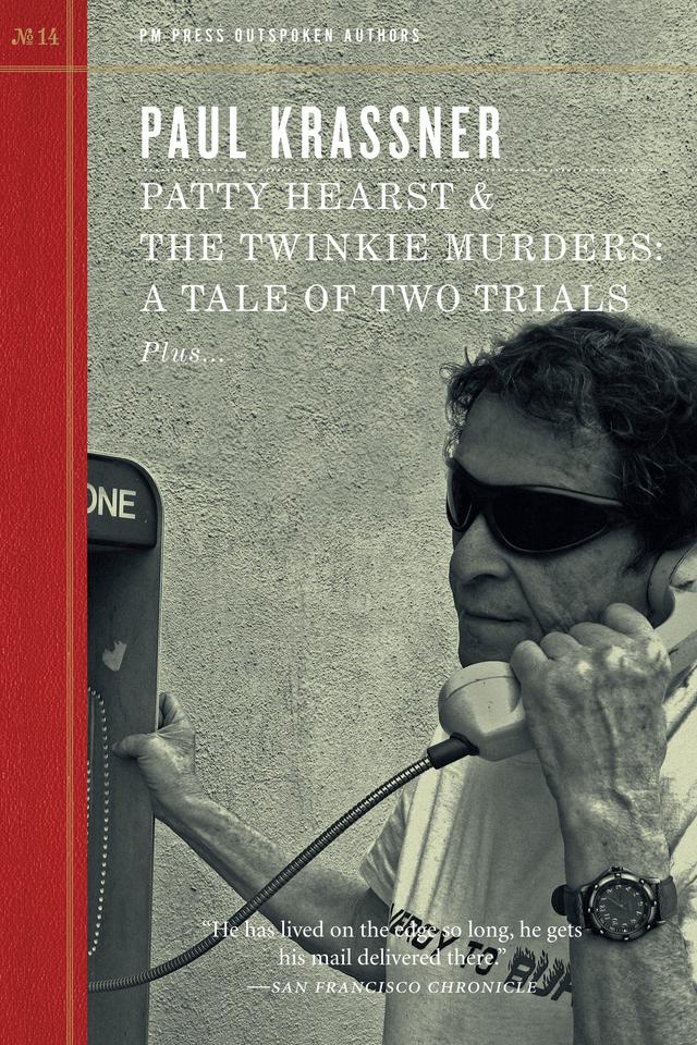 Patty Hearst & The Twinkie Murders by Paul Krassner