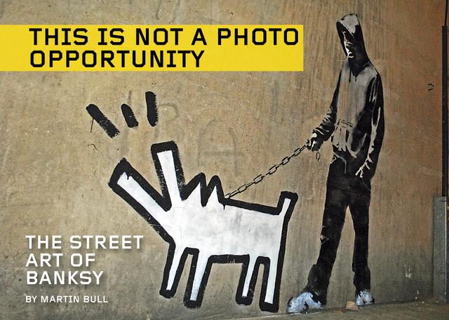 This Is Not a Photo Opportunity by Banksy, Martin Bull