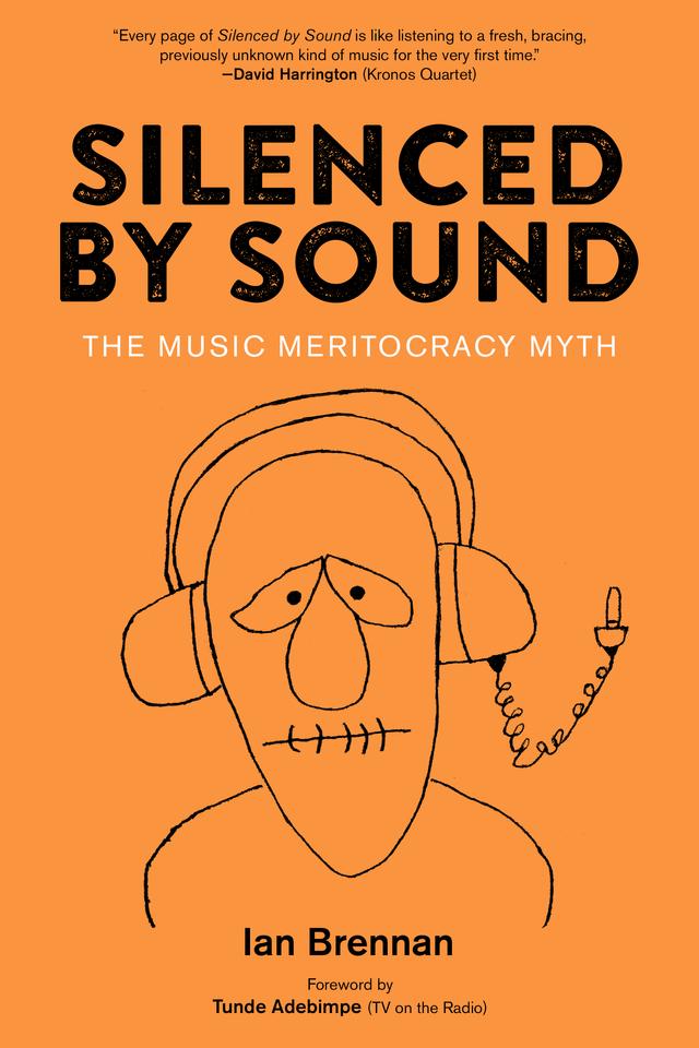 Silenced by Sound by Adebimpe Tunde, Ian Brennan