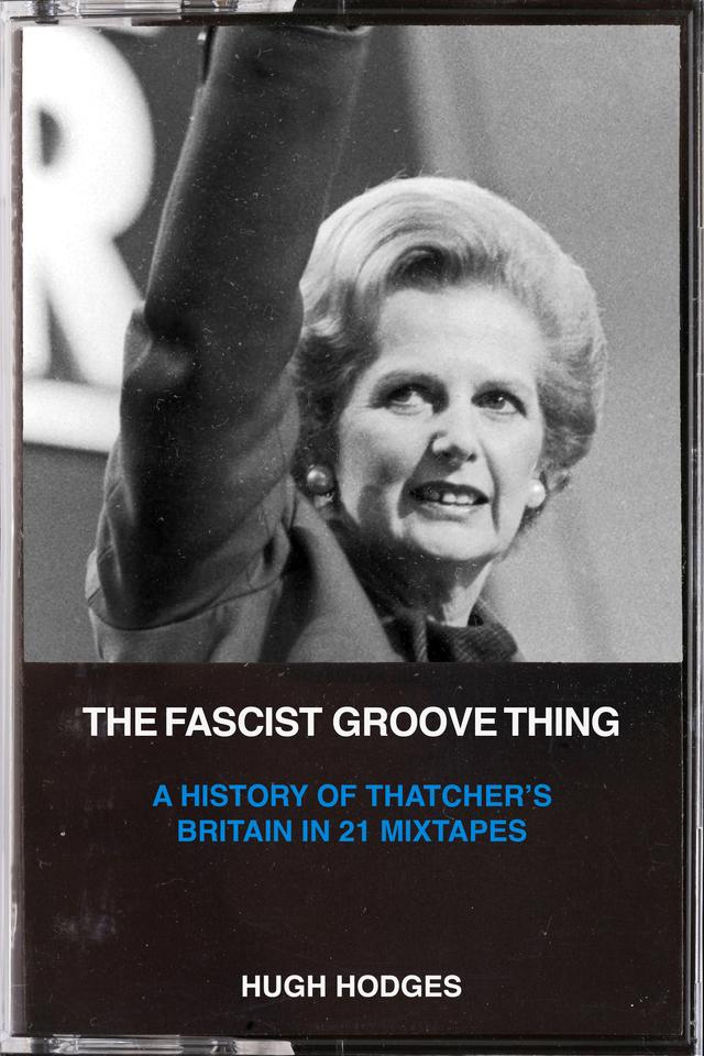 The Fascist Groove Thing by Boff Whalley, Dick Lucas, Hugh Hodges