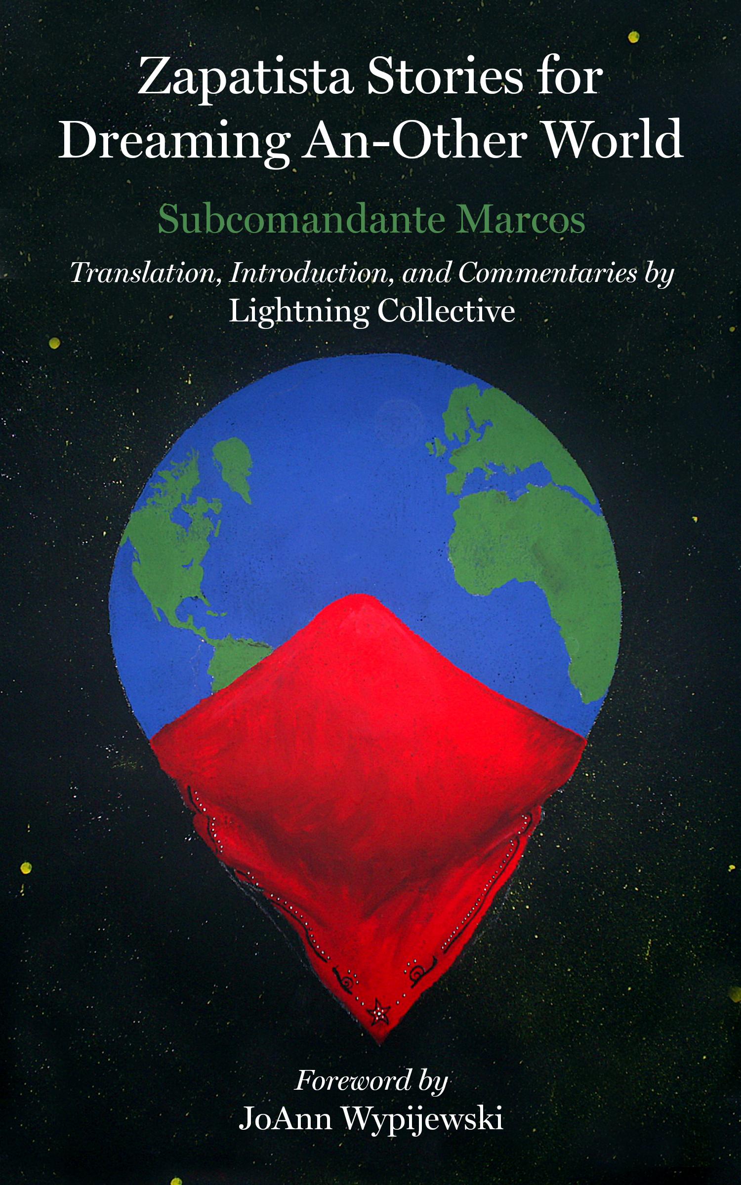 Zapatista Stories for Dreaming An Other World