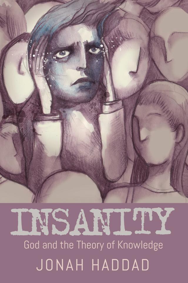 Insanity by Jonah Haddad