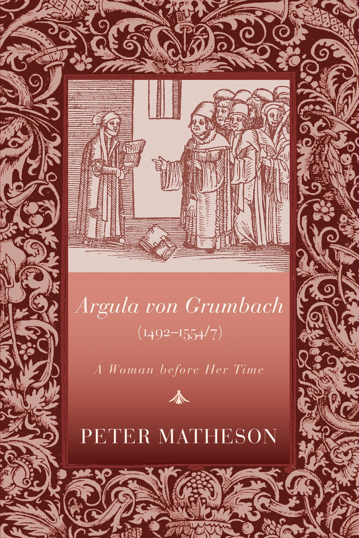 Argula von Grumbach (1492–1554/7)
