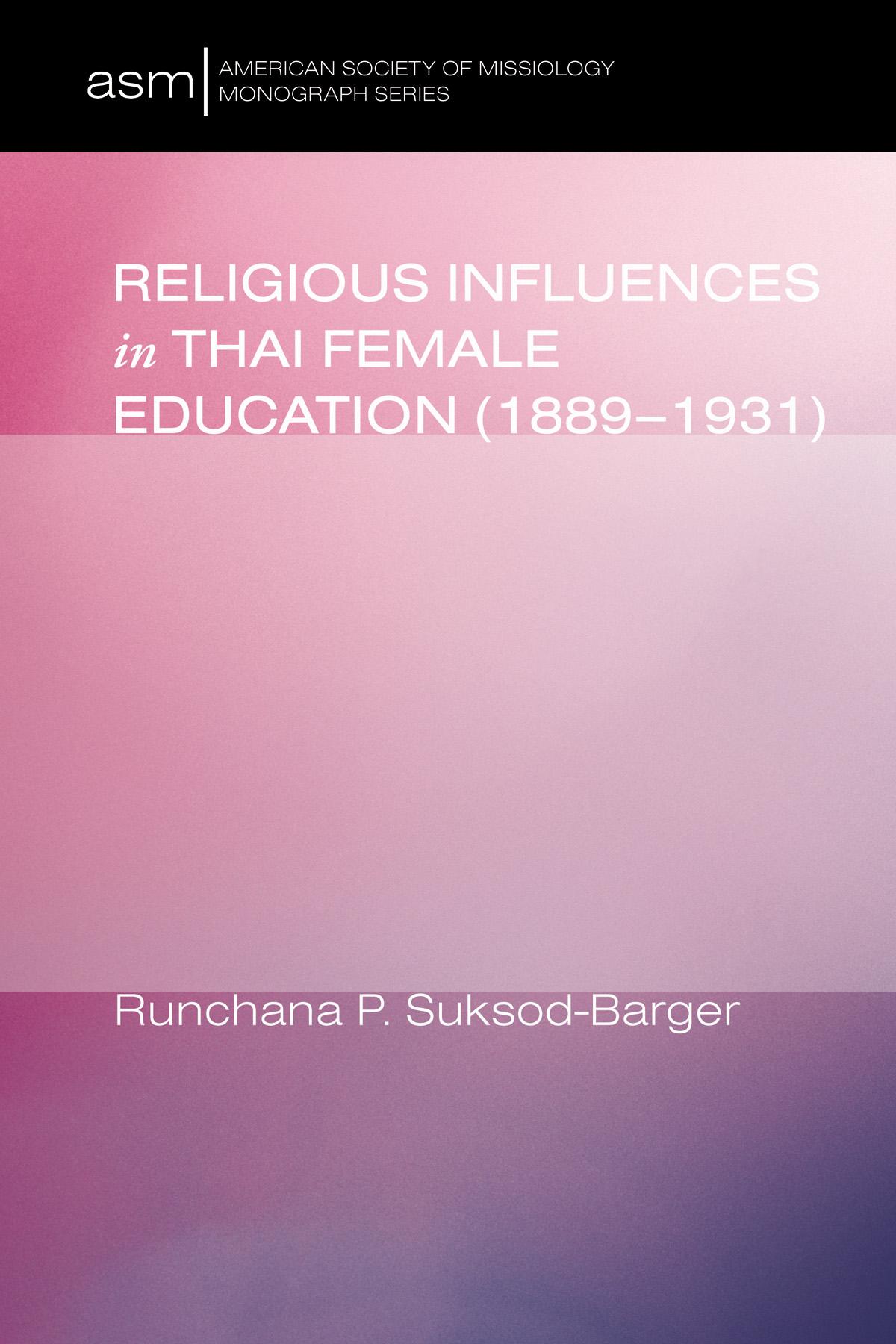 Religious Influences in Thai Female Education (1889-1931)