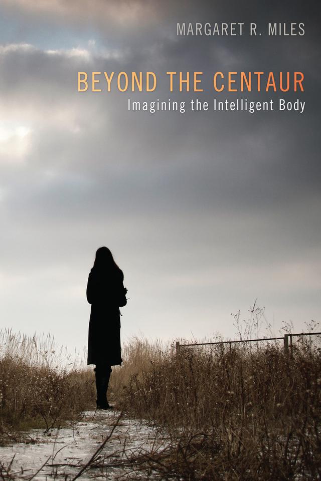 Beyond the Centaur by Margaret R. Miles