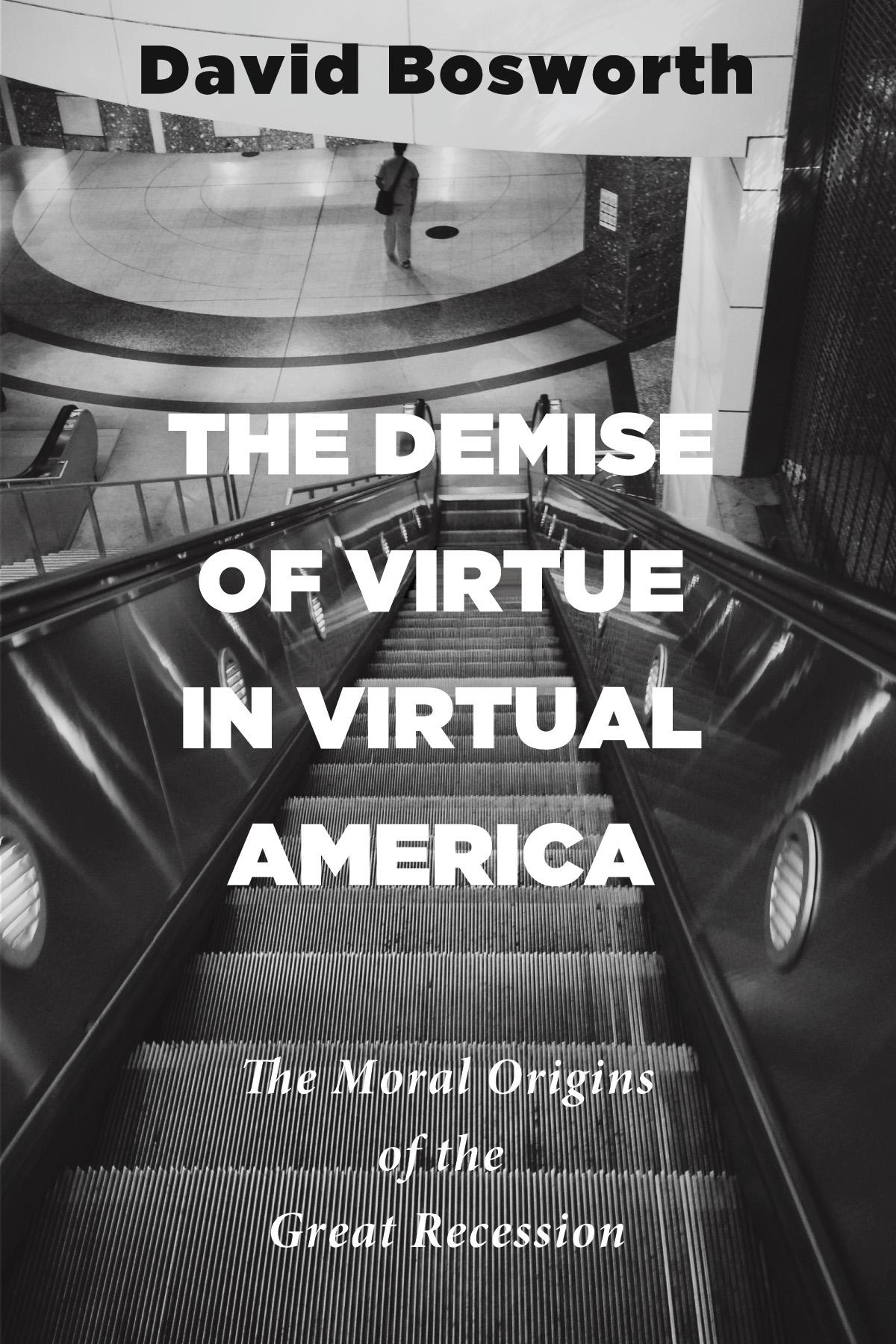 The Demise of Virtue in Virtual America