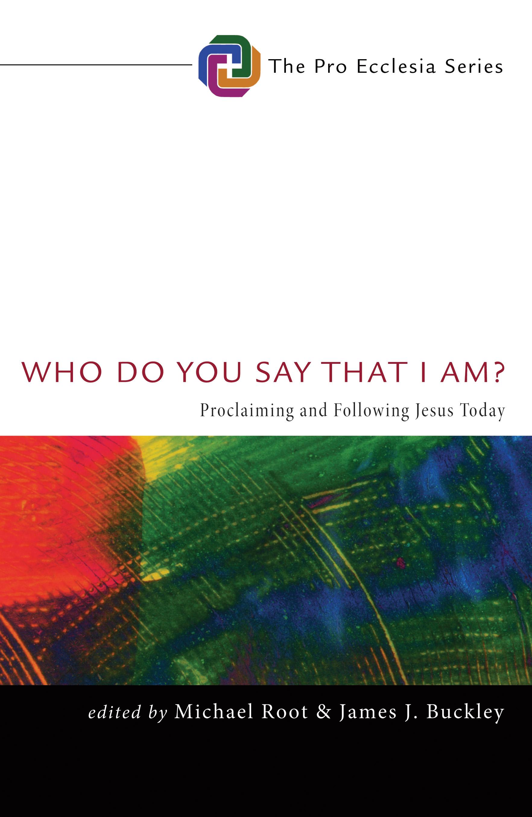 Who Do You Say That I Am?