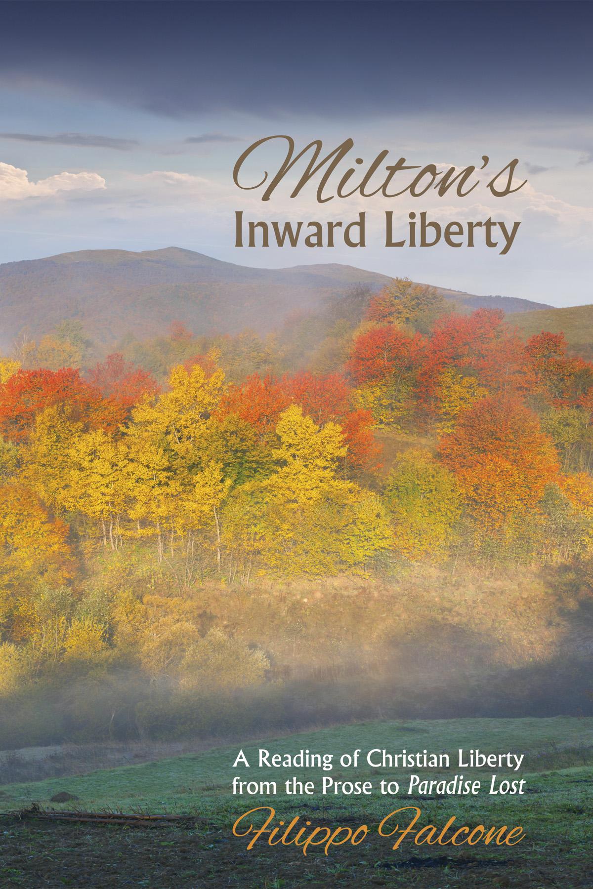 Milton’s Inward Liberty