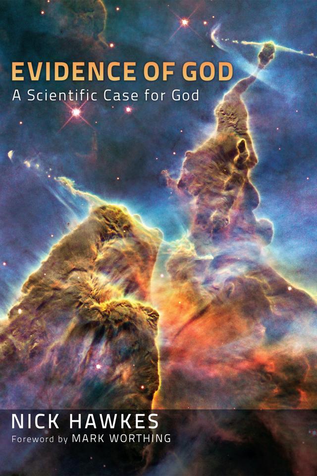 Evidence of God by Mark Worthing, Nick Hawkes