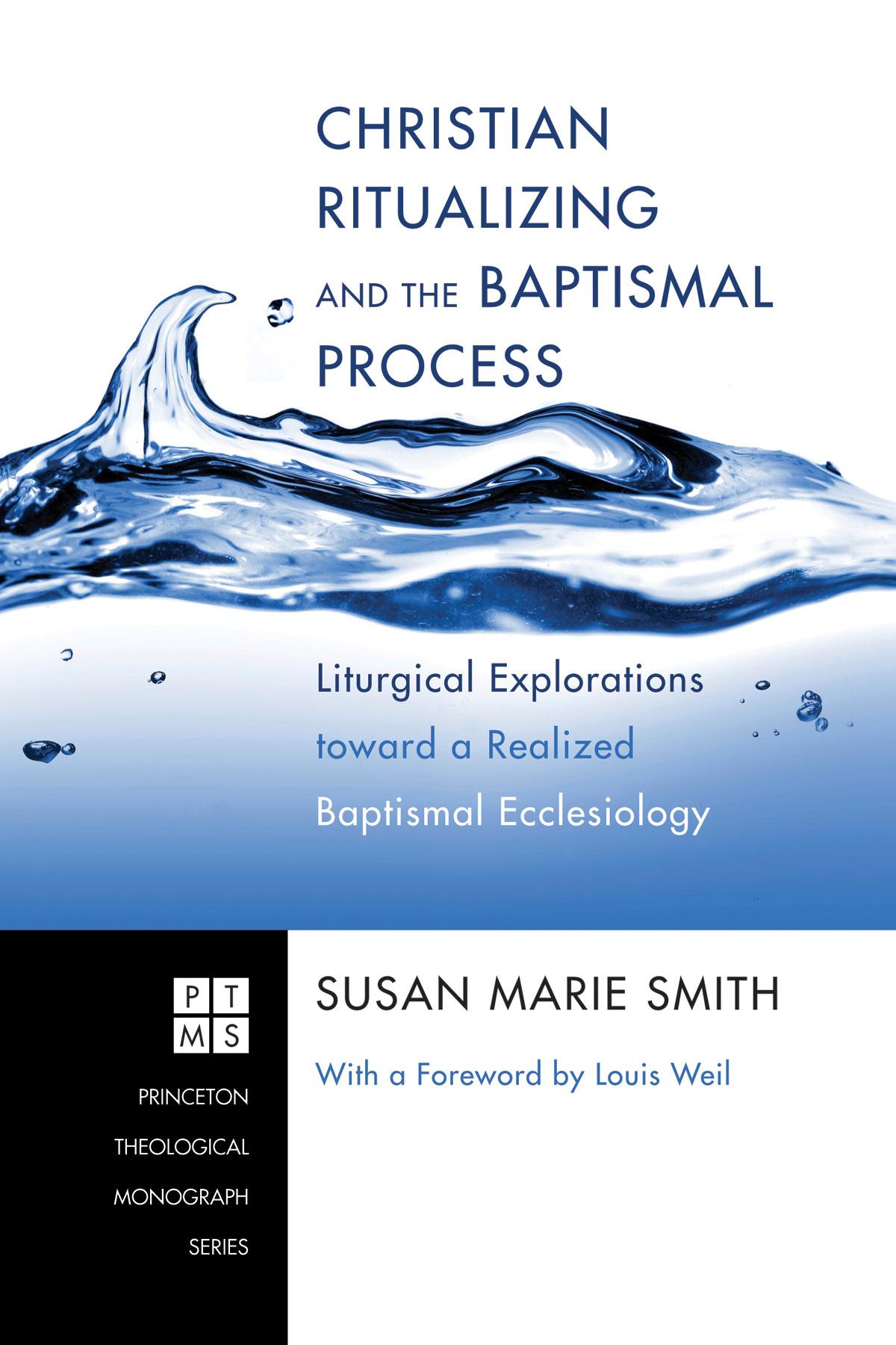 Christian Ritualizing and the Baptismal Process