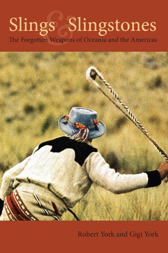 Slings and Slingstones by Gigi York, Robert York
