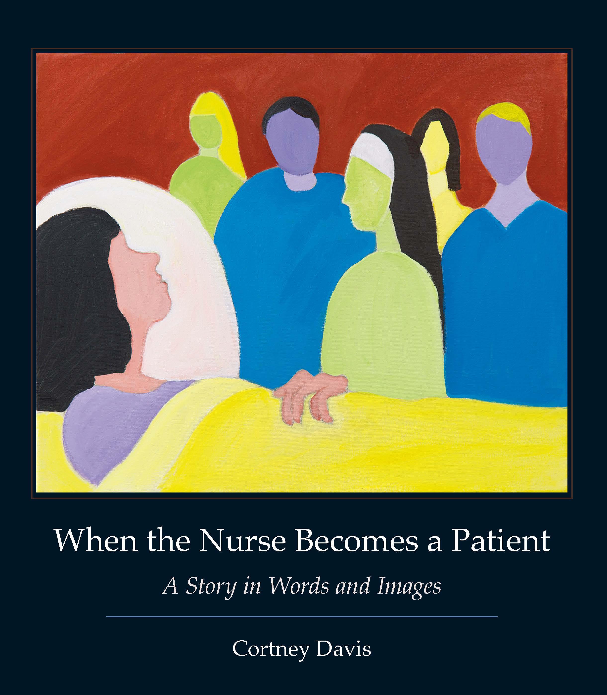When the Nurse Becomes a Patient
