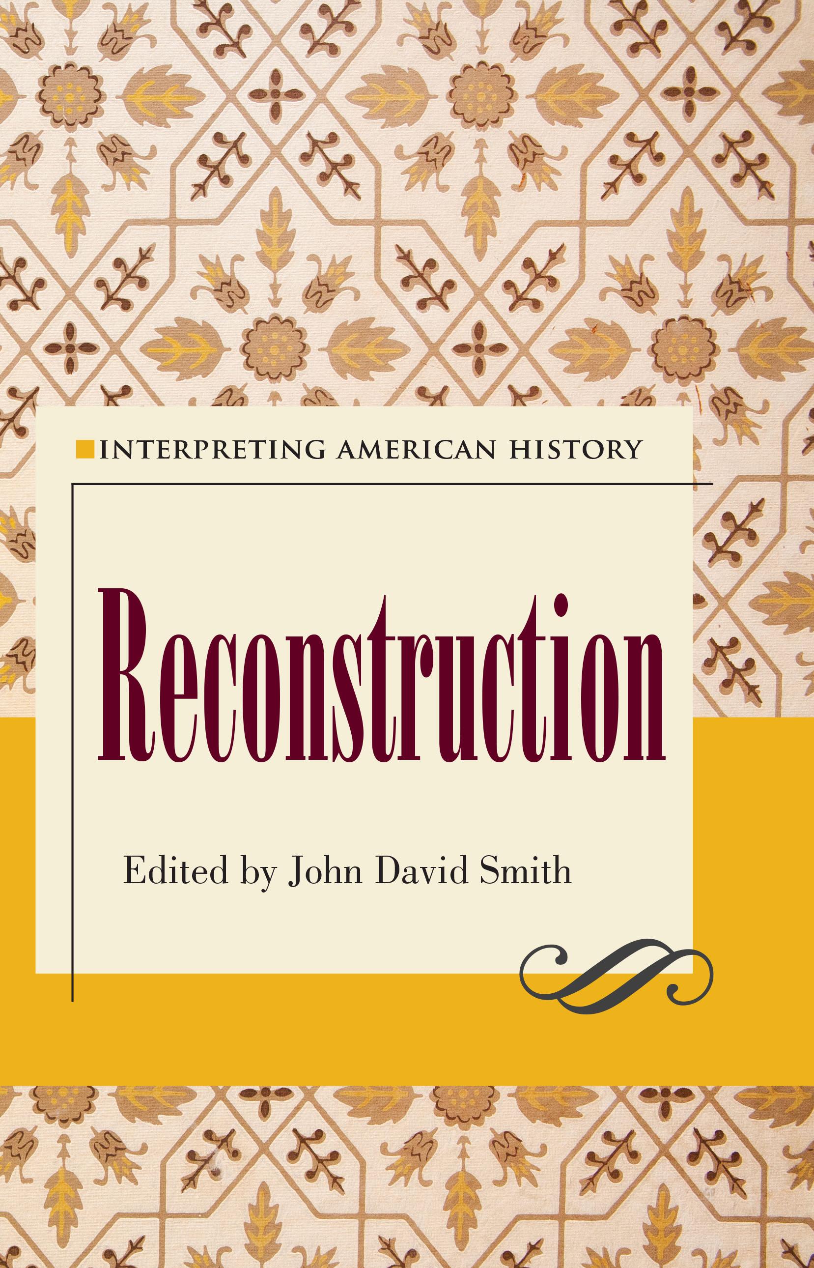 Interpreting American History:  Reconstruction