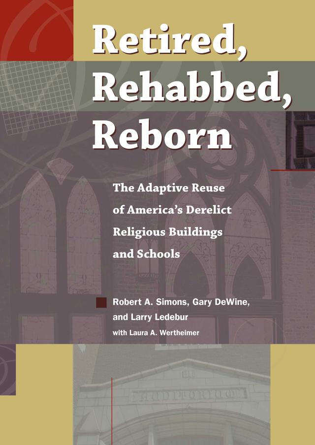 Retired, Rehabbed, Reborn by Gary DeWine, Larry Ledebur, Robert Simons