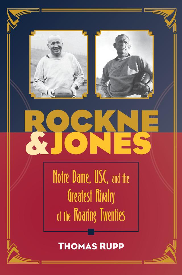 Rockne and Jones by Thomas Rupp