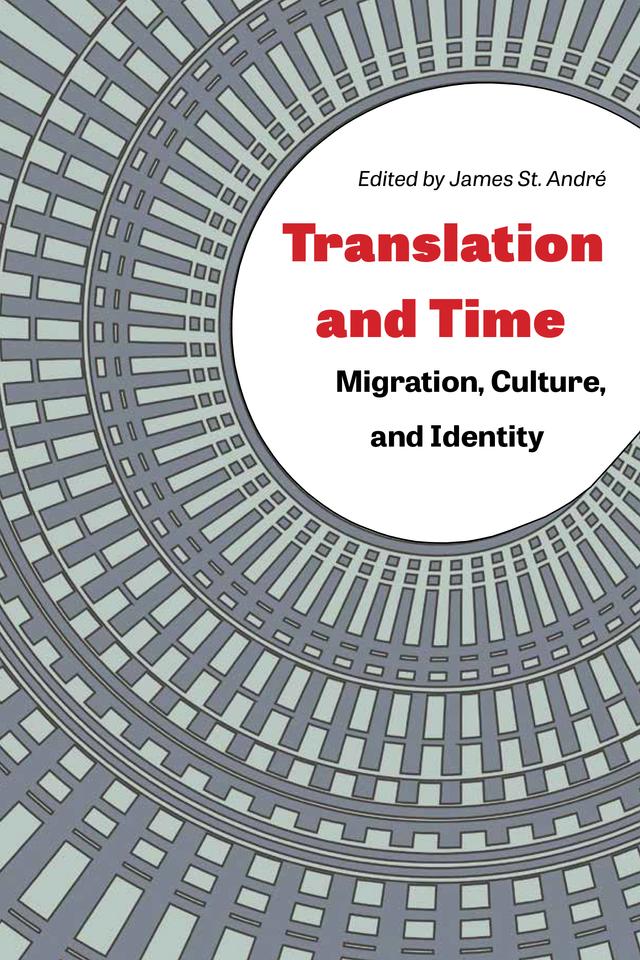 Translation and Time by James St. André