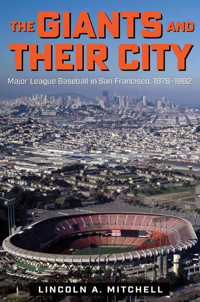 The Giants and Their City by Lincoln A. Mitchell