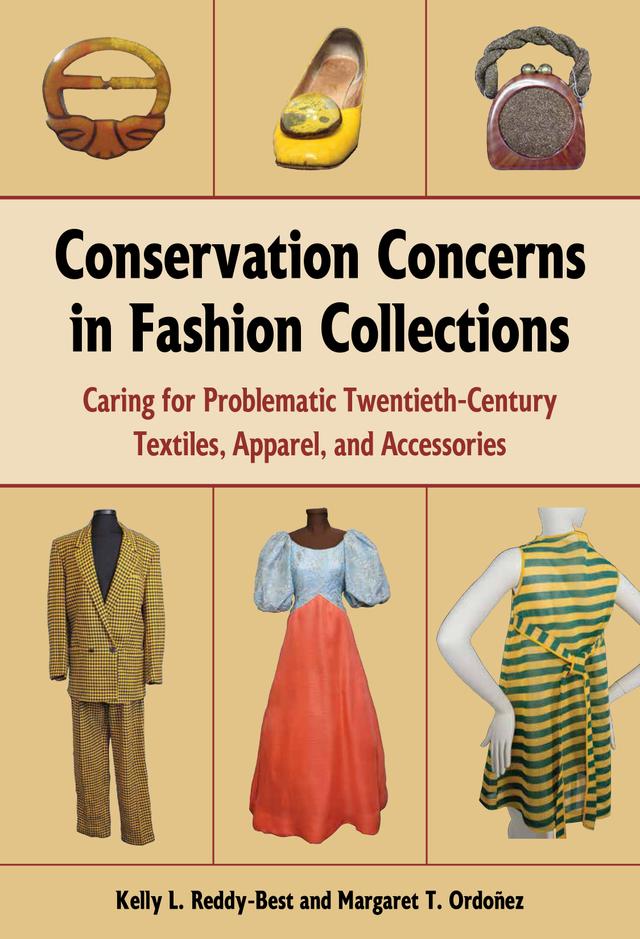 Conservation Concerns in Fashion Collections by Kelly L. Reddy-Best, Margaret T. Ordoñez