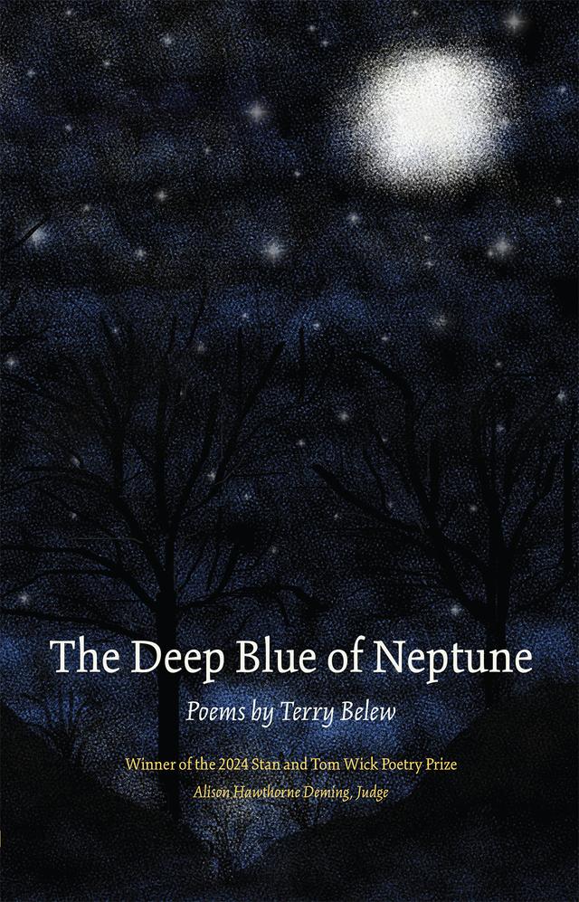 The Deep Blue of Neptune by Alison Hawthorne Deming, Terry Belew