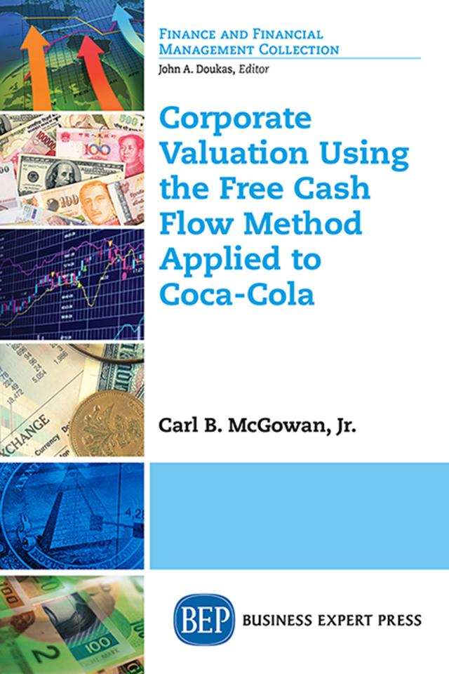 Corporate Valuation Using the Free Cash Flow Method Applied to Coca-Cola by Carl McGowan
