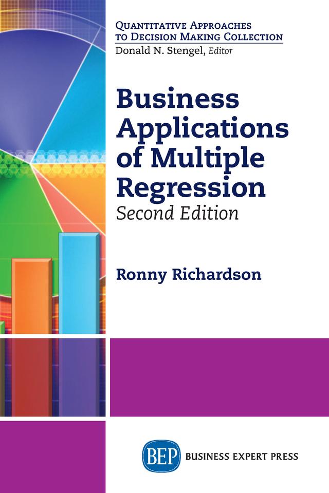 Business Applications of Multiple Regression by Ronny Richardson