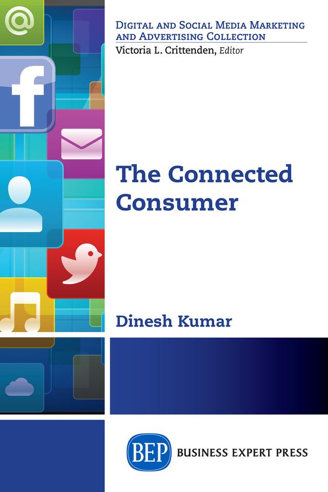 The Connected Consumer by Dinesh Kumar