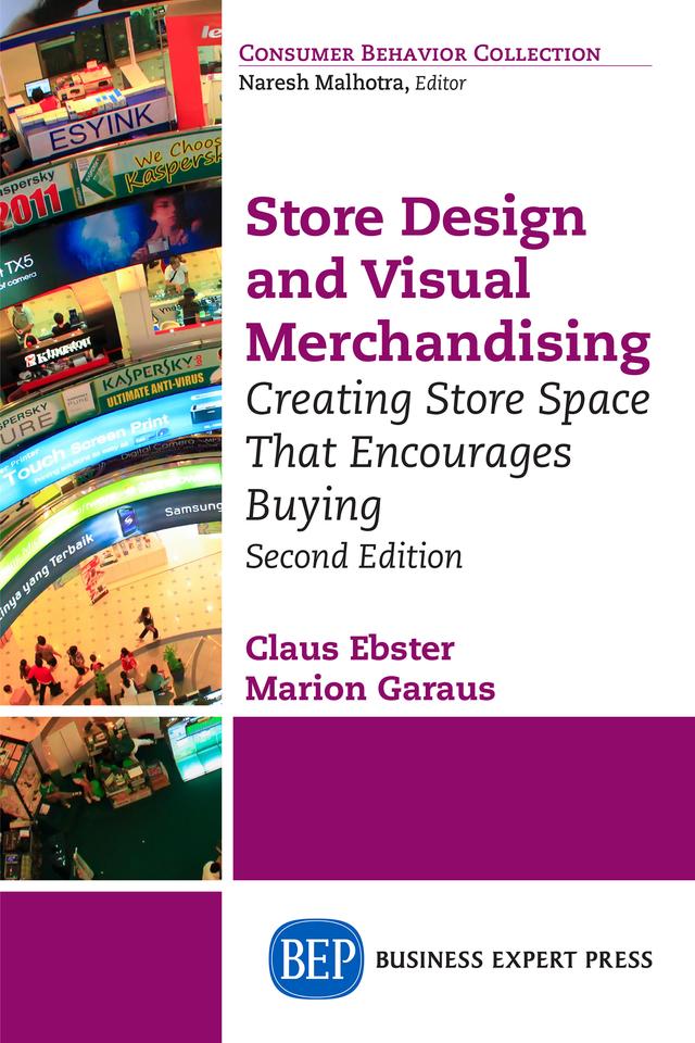 Store Design and Visual Merchandising, Second Edition by Claus Ebster, Marion Garaus