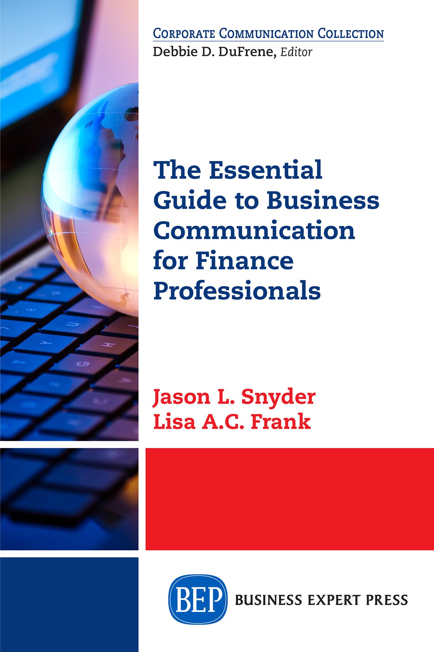 The Essential Guide to Business Communication for Finance Professionals