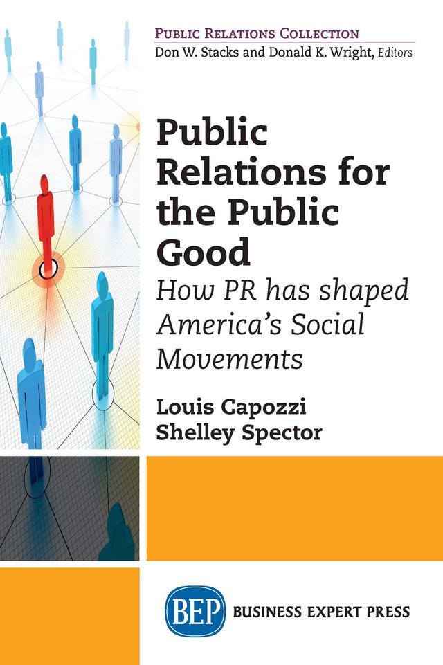 Public Relations for the Public Good by Louis Capozzi, Shelley Spector