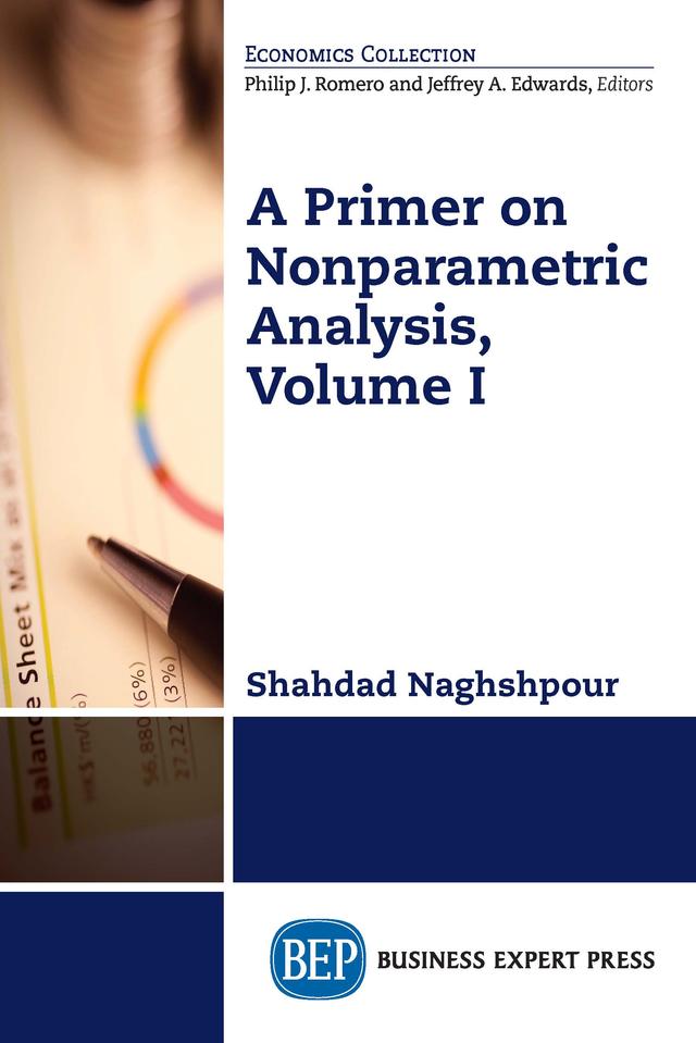 A Primer on Nonparametric Analysis, Volume I by Shahdad Naghshpour