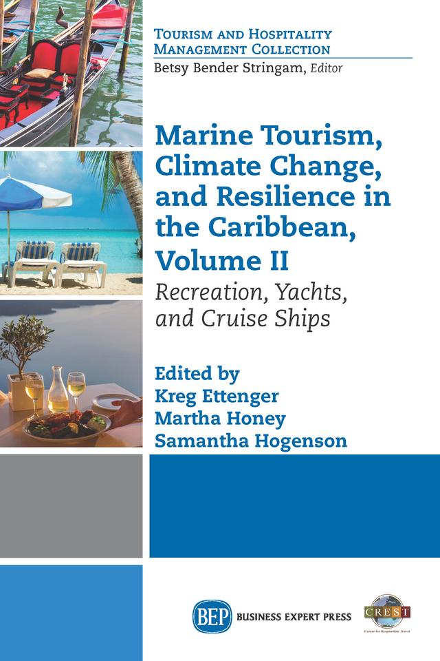 Marine Tourism, Climate Change, and Resilience in the Caribbean, Volume II by Kreg Ettenger, Martha Honey, Samantha Hogenson