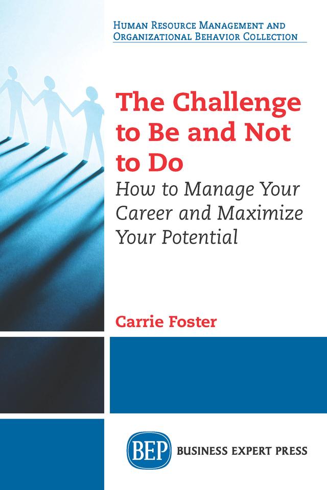 The Challenge to Be and Not to Do by Carrie Foster