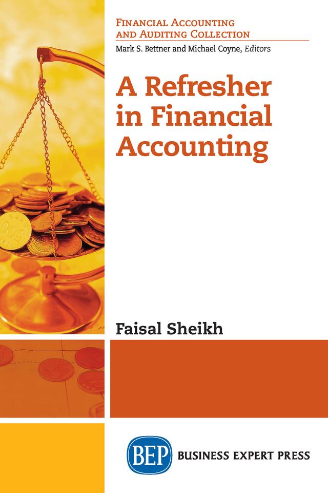 A Refresher in Financial Accounting by Faisal Sheikh