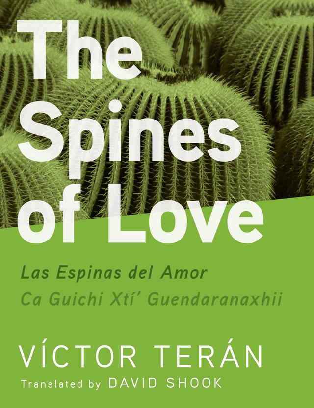 The Spines of Love by David Shook, Víctor Terán