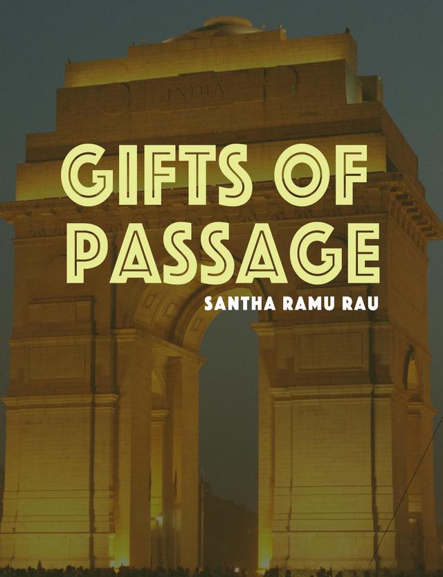 Gifts of Passage by Santha Rama Rau
