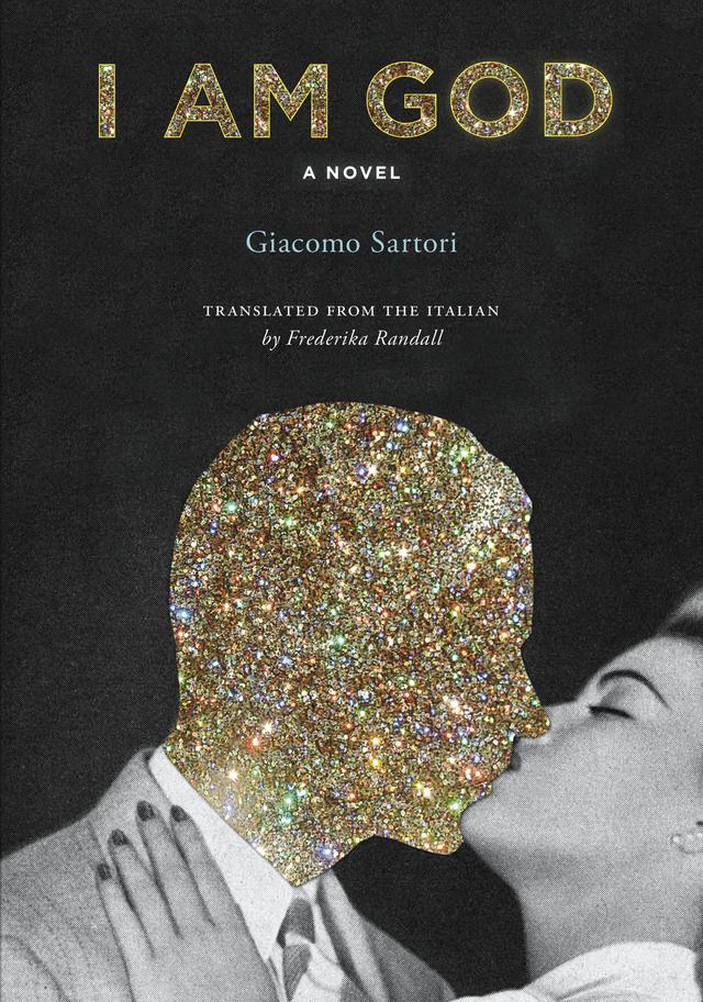 I Am God by Frederika Randall, Giacomo Sartori