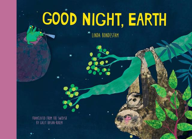 Good Night, Earth by Galit Hasan-Rokem, Linda Bondestam