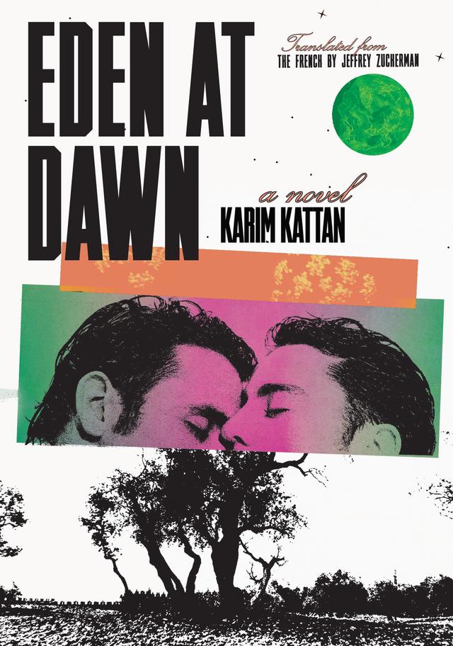Eden at Dawn by Jeffrey Zuckerman, Karim Kattan