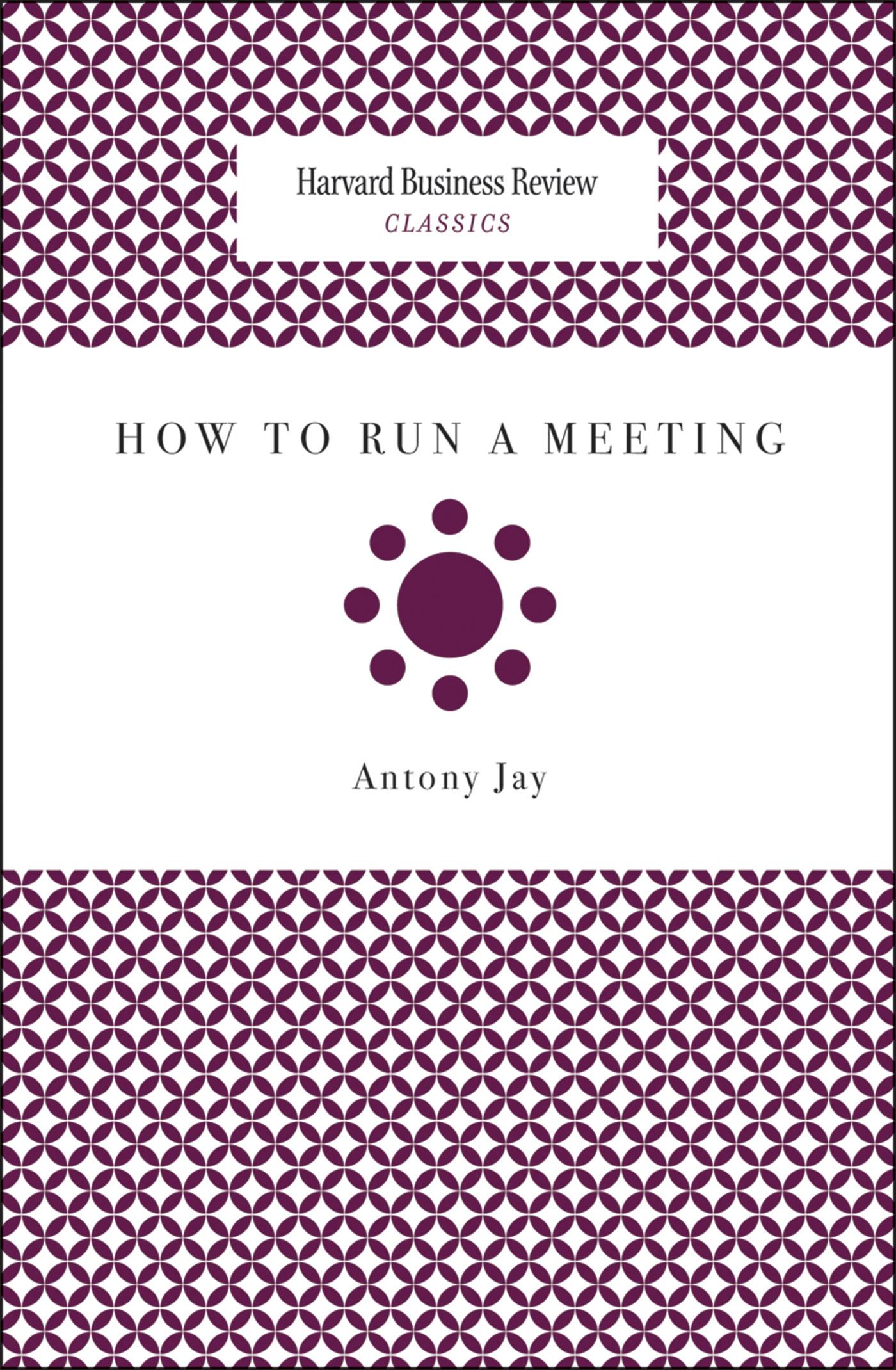 How to Run a Meeting