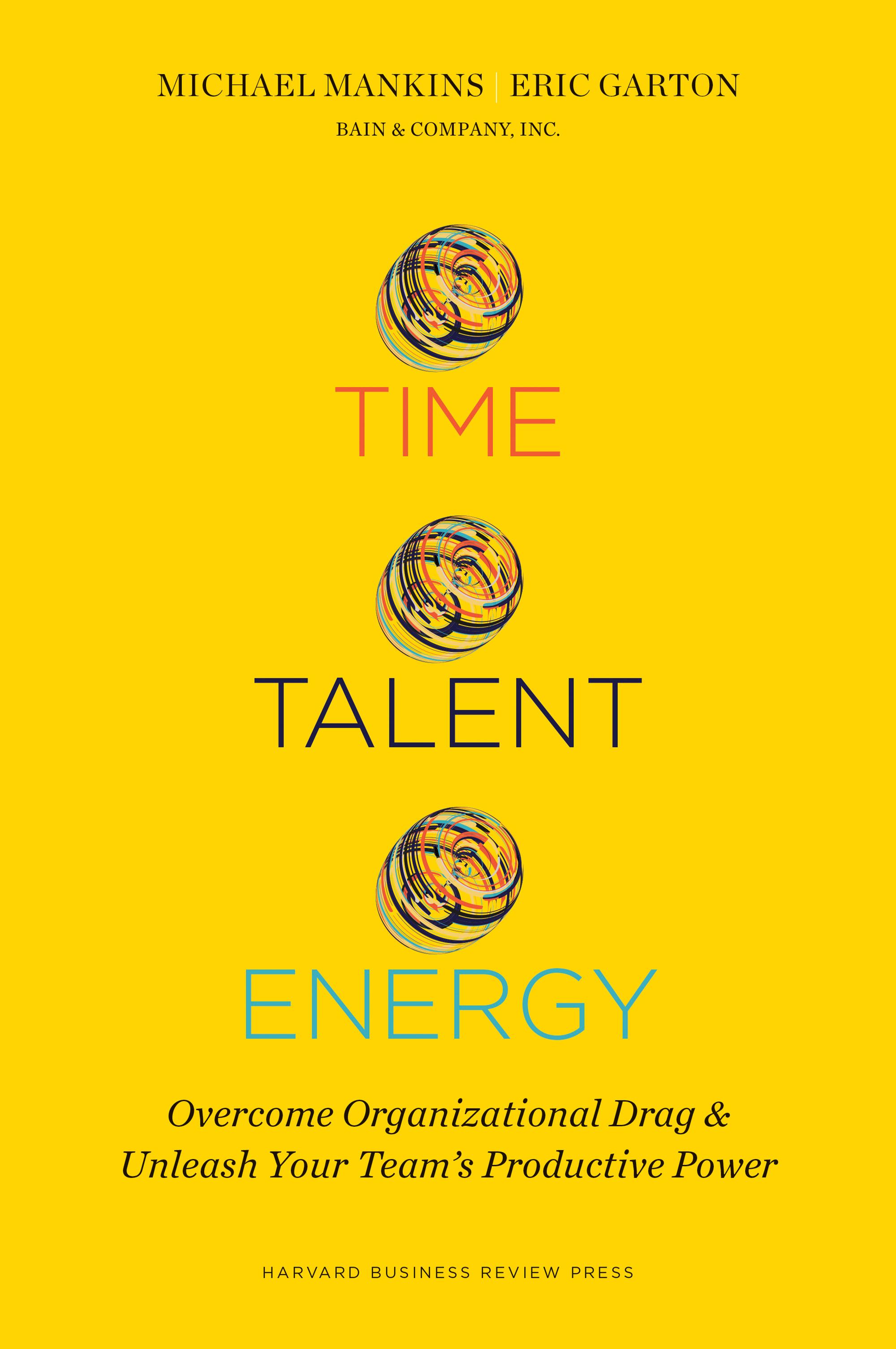 Time, Talent, Energy