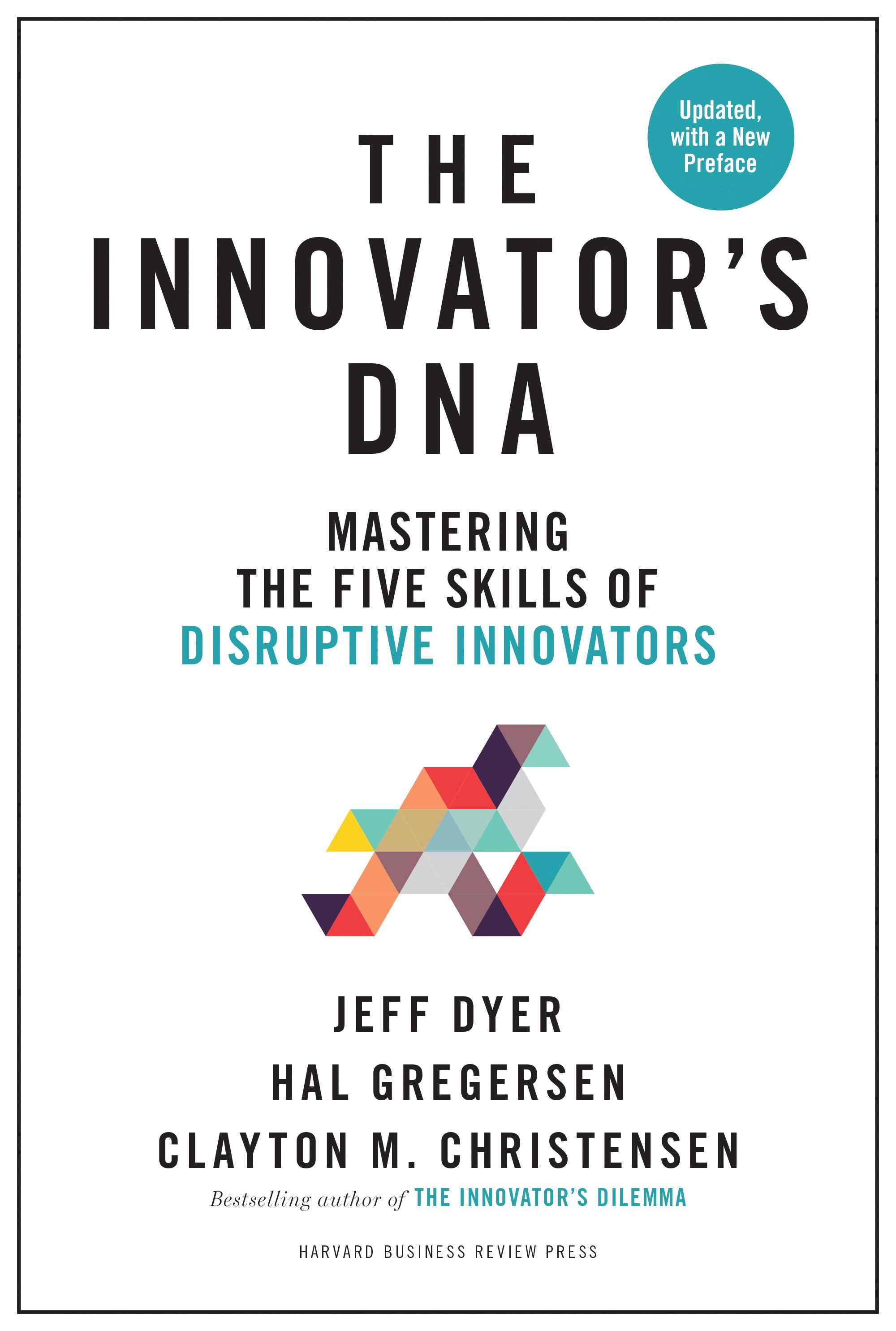The Innovator's DNA, Updated, with a New Preface