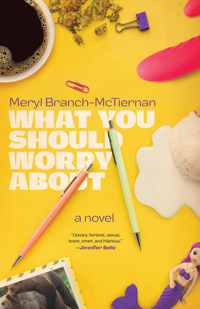 What You Should Worry About by Meryl Branch-McTiernan