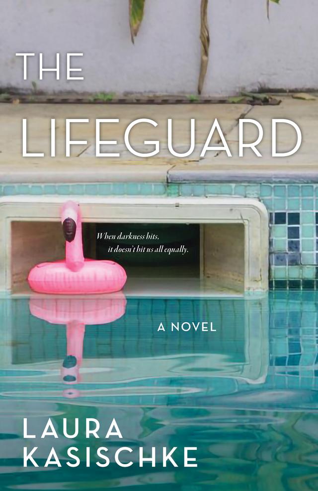 The Lifeguard by Laura Kasischke