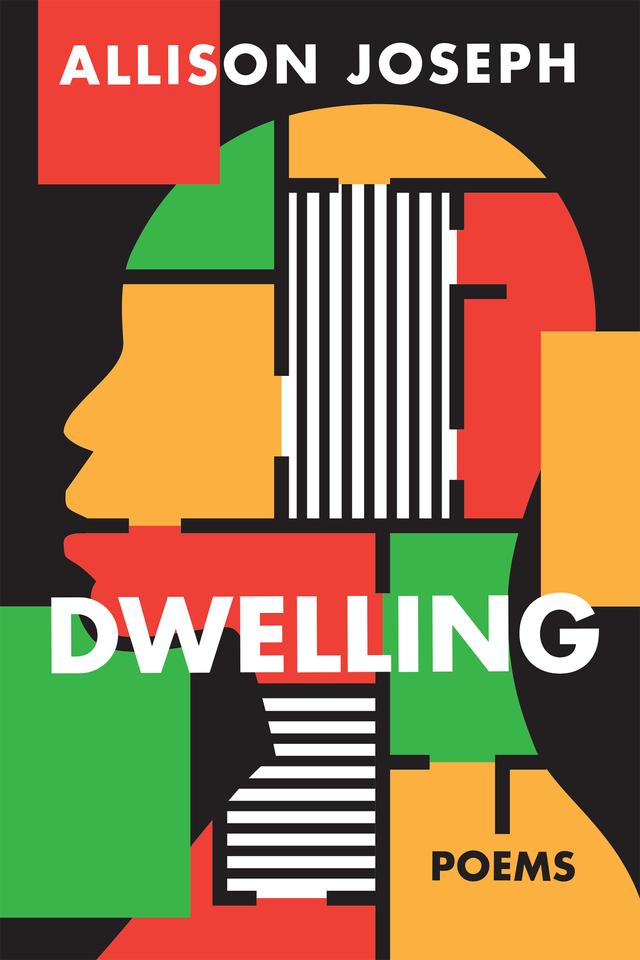 Dwelling by Allison Joseph
