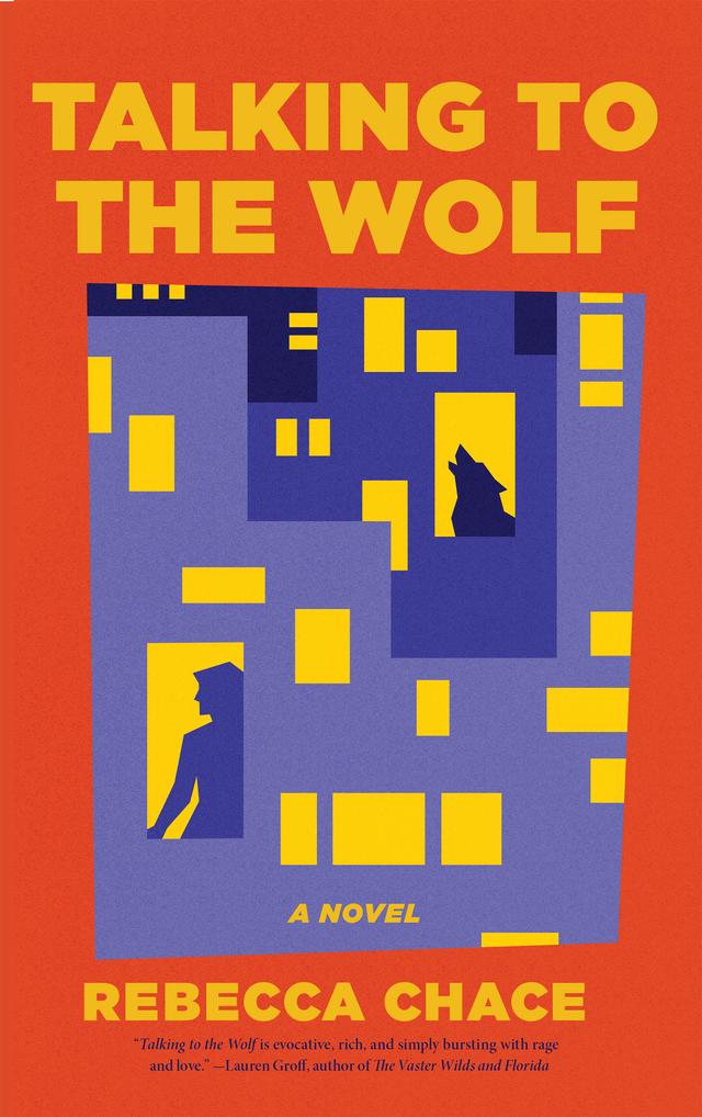 Talking to the Wolf by Rebecca Chace