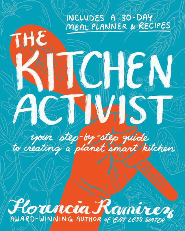 The Kitchen Activist by Florencia Ramirez