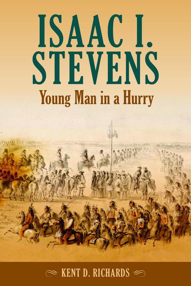 Isaac I. Stevens by Kent D. Richards