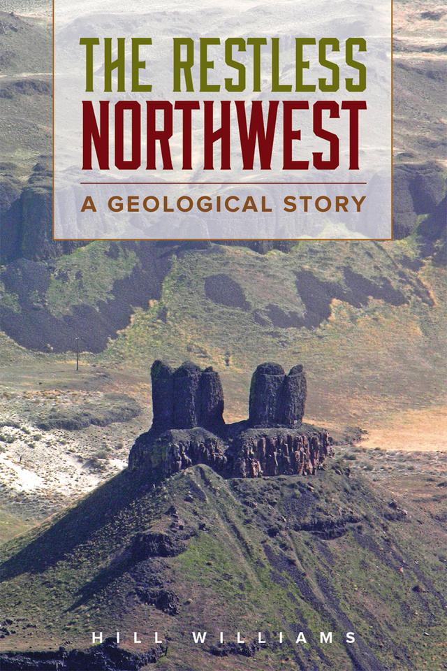 The Restless Northwest by Hill Williams