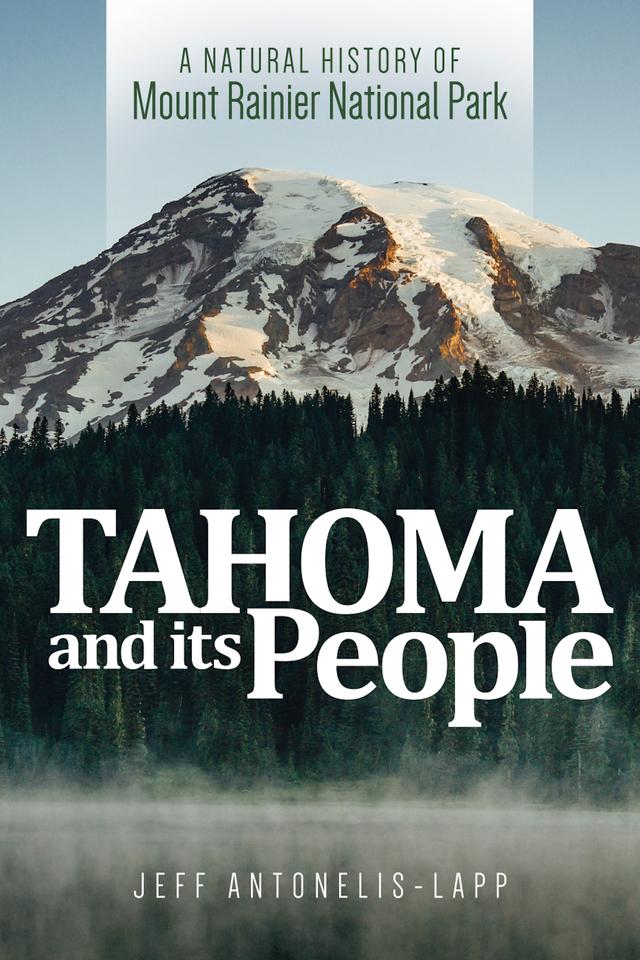 Tahoma and Its People by Jeff Antonelis-Lapp