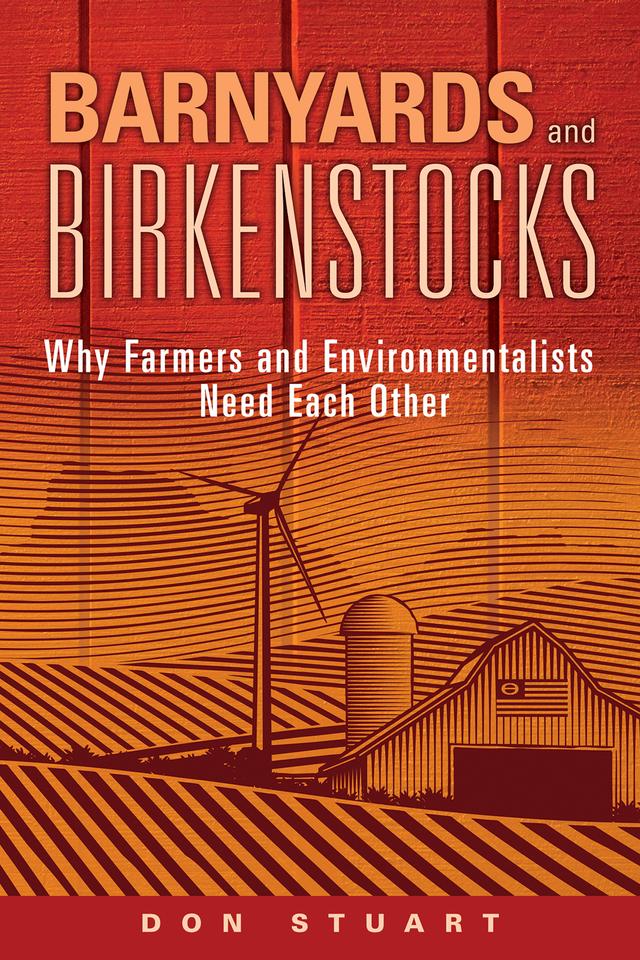 Barnyards and Birkenstocks by Don Stuart
